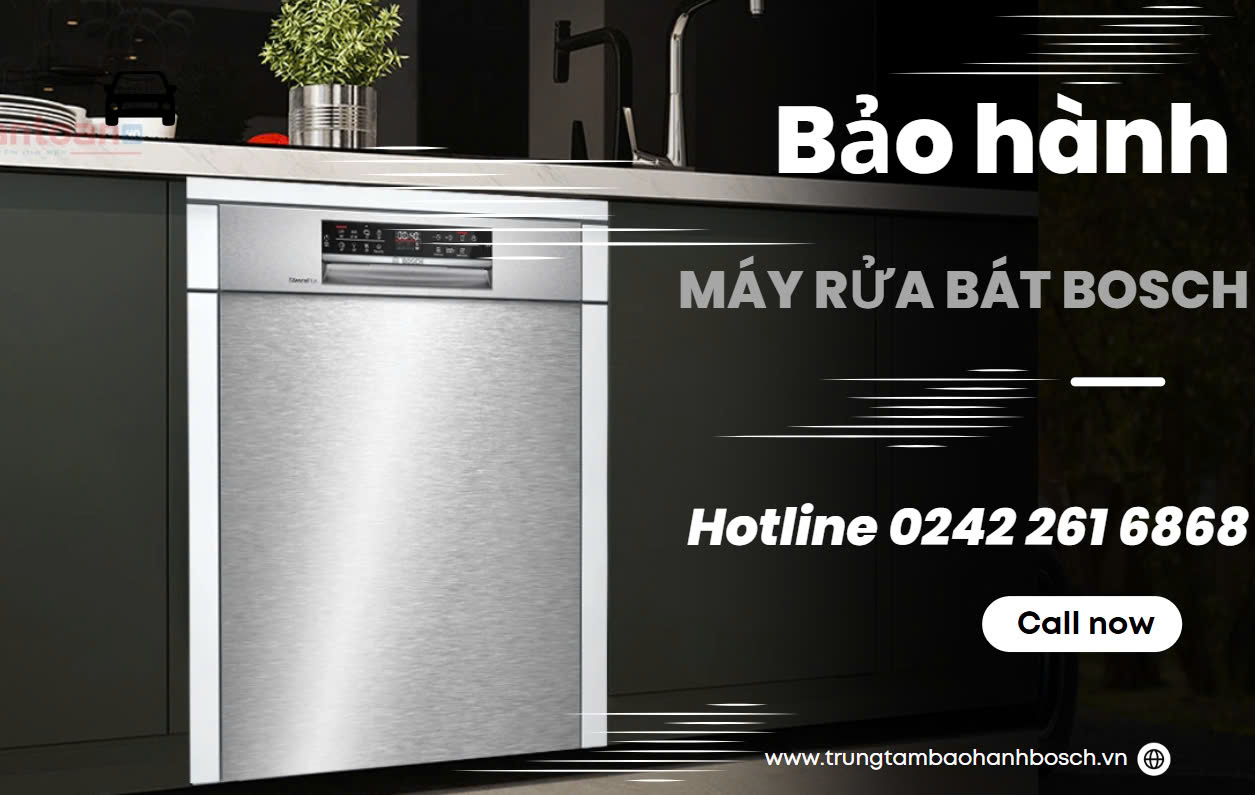 Bảo hành máy rửa bát Bosch tại Hà Nội, dịch vụ 24/7