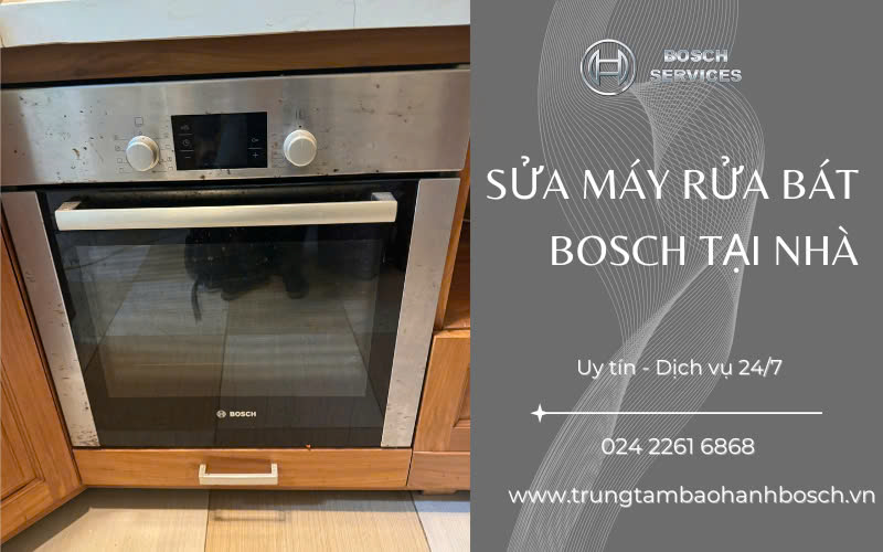 Dịch vụ sửa máy rửa bát Bosch tại nhà uy tín dịch vụ 