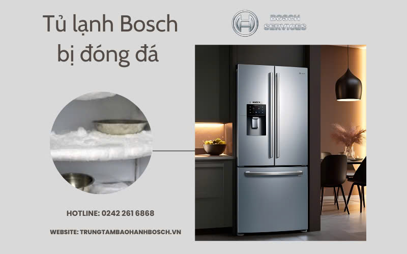 Nguyên nhân và cách sửa tủ lạnh Bosch bị đóng đá hiệu quả
