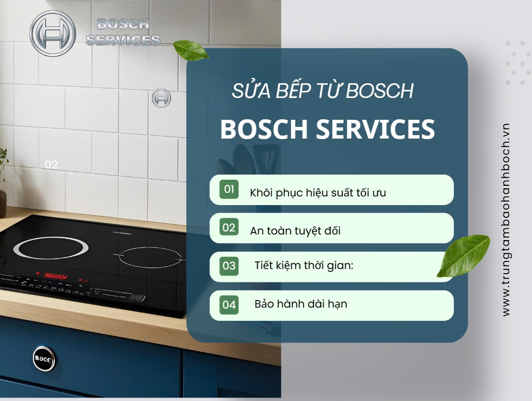 Trung tâm bảo hành Bosch - Trung tâm sửa bếp từ Bosch chuyên nghiệp