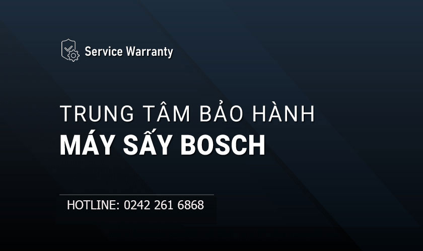 Bảo Hành Sửa Chữa Máy Sấy Quần Áo Bosch Chính Hãng Tại Nhà