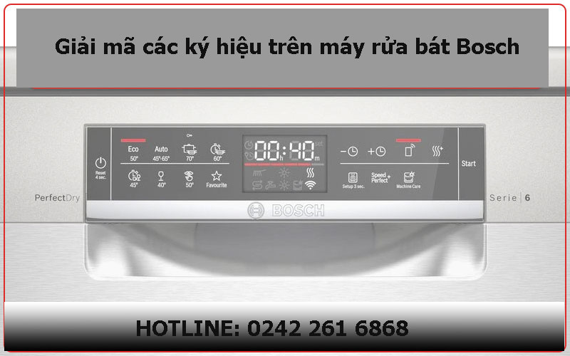 Đèn Báo Và Các Ký Hiệu Trên Máy Rửa Bát Bosch – Ý Nghĩa Và Cách Xử Lý