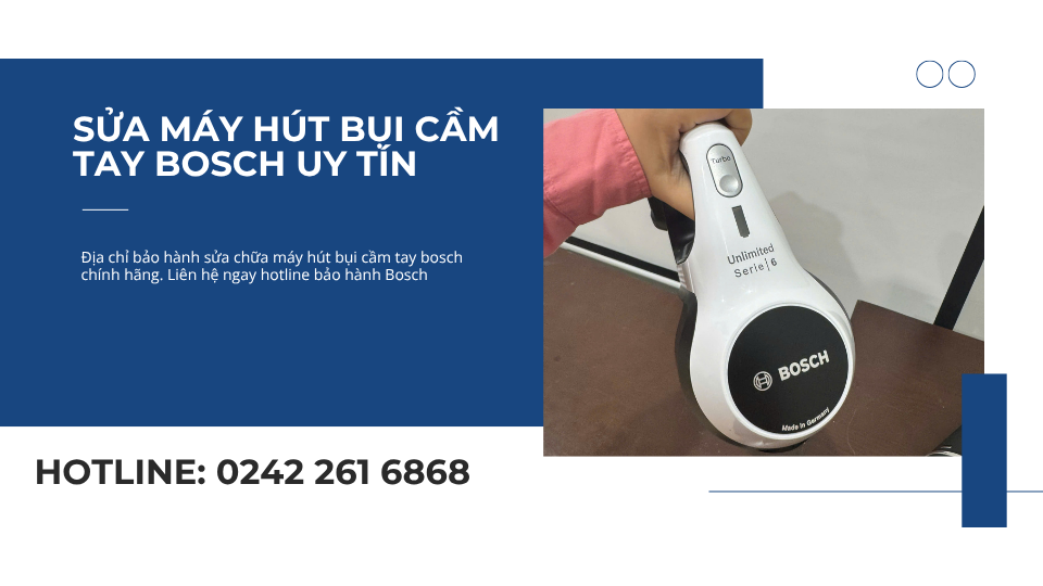 Địa Chỉ Sửa Máy Hút Bụi Cầm Tay Bosch Tại Nhà Chính Hãng